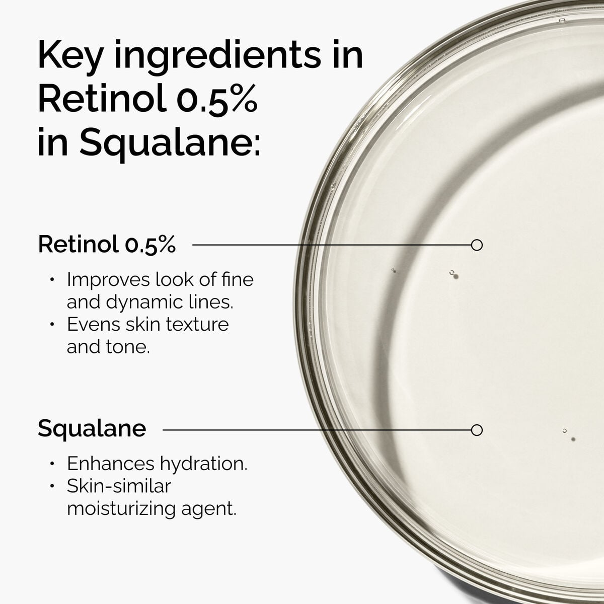 retinol-0-5-in-squalane-z5-2 FY25-D41247-ORD-Web-PDP-Rtnl-05pct-Sql-1x1-EN-2a.jpg